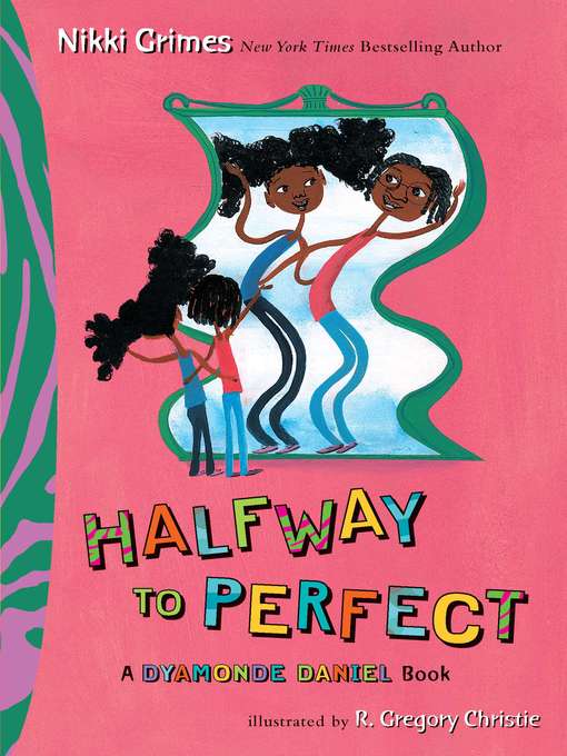 Title details for Halfway to Perfect by Nikki Grimes - Available